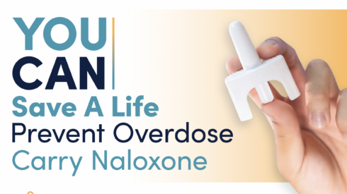 You can save a life - Prevent Overdose - Carry Nalaxone
